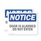 Signmission Door Is Alarmed Do Not Enter OSHA Notice Sign, Plastic, 10in W x 7in L, 2PK OS-2PACK-NS-P-710-L-11483 - alternate 1